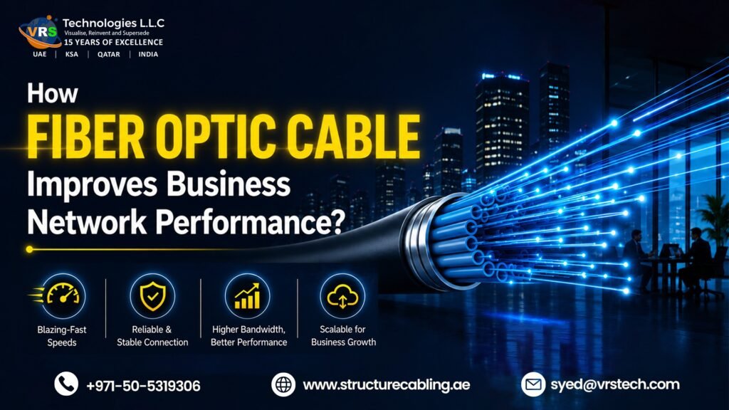 How Fiber Optic Cable Improves Business Network Performance?